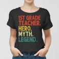 Lehrer der 1. Klasse Held Mythos Legende Frauen Tshirt im Vintage-Stil