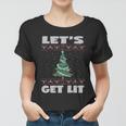 Lets Get Lit Funny Ugly Christmas Cool Gift Women T-shirt
