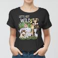 Lets Get Wild Zoo Animals Safari Party A Day At The Zoo Women T-shirt