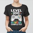 Level 100 Days Of School Completed Gamer Women T-shirt