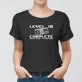 Level 18 Complete 2004 18 Years Old Gamer 18Th Birthday Women T-shirt