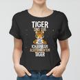 Lustiges Tiger Frauen Tshirt Tiger sind süß, also bin ich ein Tiger, Witziges Spruch-Frauen Tshirt