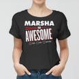 Marsha Is Awesome Family Friend Name Funny Gift Women T-shirt
