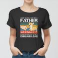 Mens Any Man Can Be A Father But Special To Be A Chihuahua Dad Women T-shirt