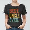 Mens Best Uncle Ever Support Uncle Relatives Lovely Gift Women T-shirt