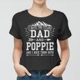 Mens I Have Two Titles Dad And Poppie Funny Fathers Day Men Women T-shirt