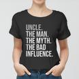 Mens Uncle The Man The Myth The Legend Fun Best Funny Uncle Women T-shirt