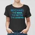Michael The Man The Myth The Legend Name Personalized Boys Women T-shirt