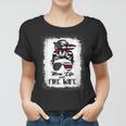 Mom Life And Fire Wife Firefighter Patriotic American Flag Gift For Womens Women T-shirt