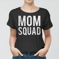 Mom Squad Funny Mom Humor Gift Women T-shirt