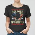 My Daughter Is A Soldier Proud Army Mom Military Gifts Women T-shirt