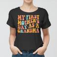 My First Mothers Day As A Grandma Mothers Day 2023 Grandma Gift For Womens Women T-shirt