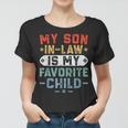 My Son In Law Is My Favorite Child Funny Family Retro Mom Women T-shirt