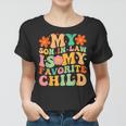 My Son-In-Law Is My Favorite Child Funny Retro Mother In Law Women T-shirt