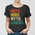 Niece Hero Myth Legend Retro Vintage Nichte Frauen Tshirt