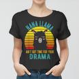 Oma Lama Hat Keine Zeit Für Dein Drama Vintage Nana Geschenk Frauen Tshirt