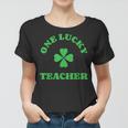 One Lucky Teacher Shamrock St Patricks Day Irish Teacher Women T-shirt