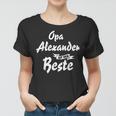 Opa Alexander Ist Der Beste Geschenk Frauen Tshirt