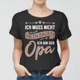 Opa Geburtstag Vatertag Frauen Tshirt, Lustiger Spruch für Großvater