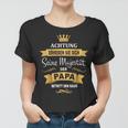 Papa Majestät mit Krone Frauen Tshirt, Lustiges Geburtstagsgeschenk