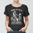 Père Et Fils Motards À Vie Women T-shirt