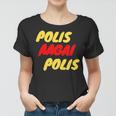 Polis Aagai Polis Women T-shirt