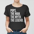 Pops The Man Der Mythos Die Legende Dad Frauen Tshirt