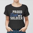 Proud Dad Of A Soldier Women T-shirt