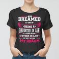 Proud Daughterinlaw Daughter Of A Freakin Awesome Father Women T-shirt