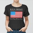 Red Friday Remember Everyone Deployed Until They All Women T-shirt
