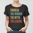 Theresa Die Frau Der Mythos Die Legende Frauen Tshirt