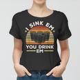 I Sink Em You Drink Em Alkohol Trinkspiel Beer Pong Frauen Tshirt