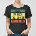 Taxifahrer Taxifahrer Retro Dad Papa Legend Frauen Tshirt