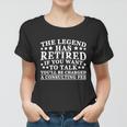 The Legend Has Retired Vintage Retirement Gift Women T-shirt