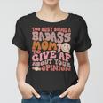Too Busy Being A Badass Mom To Give Af About Your Opinion Women T-shirt