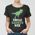 Unclesaurus Rex Funny Dinosaur Gift Unclesaurus Christmas Women T-shirt