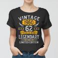 Vintage 1960 62 Year Of Being Legendary Limitierte Auflage Frauen Tshirt