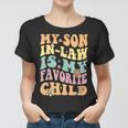 Vintage My Son In Law Is My Favorite Child Mothers Day Women T-shirt
