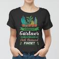 Vorsicht Gärtner Ich Kenne Orte Wo Dich Niemand Findet Frauen Tshirt