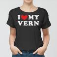 Womens I Love My Vern I Heart My Vern Women T-shirt
