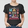 Womens Made In May 1941 82 Years Being Awesome 82Nd Birthday Women T-shirt