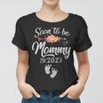 Womens Soon To Be Mommy 2023 Mothers Day First Time Mom Pregnancy Women T-shirt