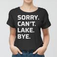 Womens Sorry - Cant - Lake - Bye - Vintage Style - Women T-shirt