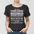 Yes Im A Stubborn Grandson But Not Yours Awesome Grandma Women T-shirt