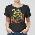 You Cant Scare Me I Have Daughters Sunshine Funny Butterfly Women T-shirt