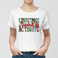 Christmas Spirit Activate Funny Christmas Xmas Women T-shirt