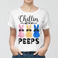 Funny Chillin With My Peeps Easter Bunny Hangin With Peeps Women T-shirt