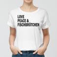 Moin Fischbrötchen Love Peace Norddeutsch Plattdeutsch Frauen Tshirt