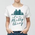 Philadelphia Citizen | Its A Philly Thing Women T-shirt