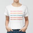 Retro One More Chapter Bookish Funny Women T-shirt